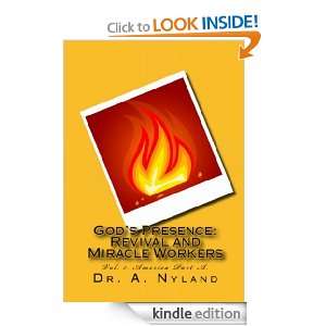 Gods Presence Revival and Miracle Workers Vol. 1. America Part A 