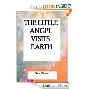 The Little Angel Visits Earth Nora William  Kindle Store