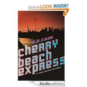 Cherry Beach Express (Steve Nastos Mysteries) Richard Cain  