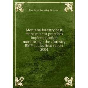  Montana forestry best management practices implementation 