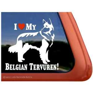 Love My Belgian Tervuren! ~ Belgian Tervuren Vinyl Window Auto Decal 