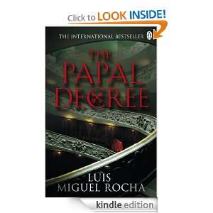 The Papal Decree Luis Miguel Rocha  Kindle Store