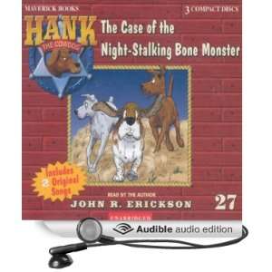 The Case of the Night Stalking Bone Monster Hank the 