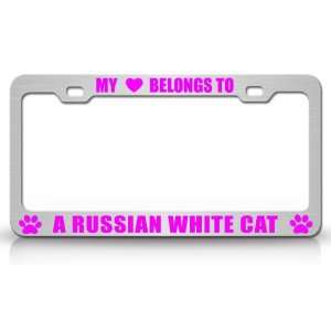 MY HEART BELONGS TO A RUSSIAN WHITE Cat Pet Auto License Plate Frame 