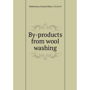  By products from wool washing: Samuel,Marx, Victor E 