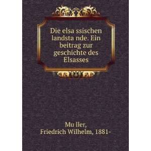   zur geschichte des Elsasses Friedrich Wilhelm, 1881  MuÌ?ller Books