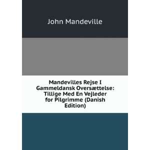   , Udg. Af M. Lorenzen (Danish Edition): John Mandeville: Books