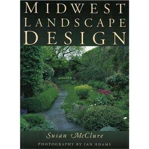  Midwest Landscape Design [Hardcover] Susan McClure Books