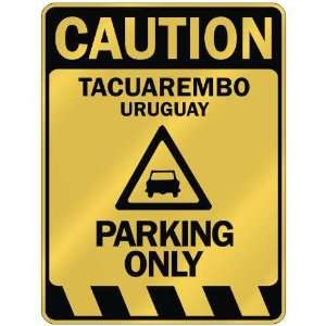   TACUAREMBO PARKING ONLY  PARKING SIGN URUGUAY: Home Improvement