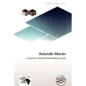    Rolando Morán (9786138783329) Dagda Tanner Mattheus Books