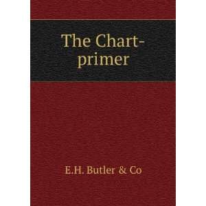  The Chart primer E.H. Butler & Co Books