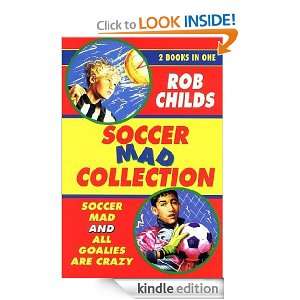 The Soccer Mad Collection Rob Childs  Kindle Store