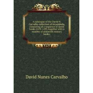   with a number of sixteenth century books;: David Nunes Carvalho: Books