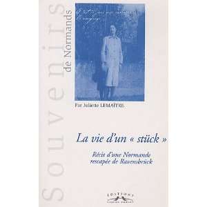   rescapee de ravensbruck (9782847062205): Juliette Lemaitre: Books