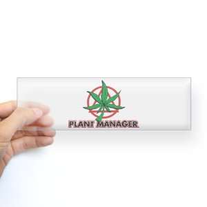    Bumper Sticker Clear Marijuana Plant Manager: Everything Else