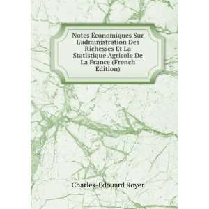   Agricole De La France (French Edition) Charles Edouard Royer Books
