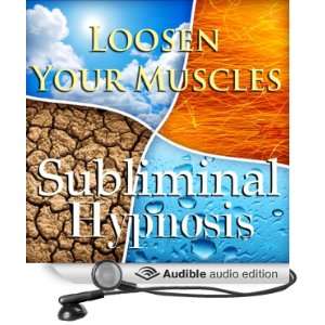 Your Muscles with Subliminal Affirmations Muscle Relaxation & Stress 
