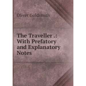   . With Prefatory and Explanatory Notes Oliver Goldsmith Books