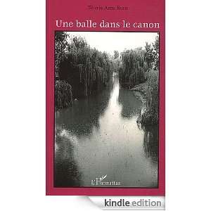 Balle Dans le Canon (French Edition): Tiberiu Anna Rusu:  