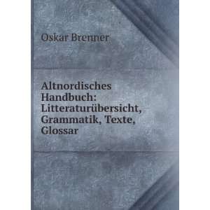   , Grammatik, Texte, Glossar Oskar Brenner  Books