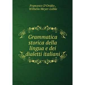 Grammatica storica della lingua e dei dialetti italiani 