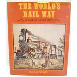   Worlds The Worlds Rail Way HC Book by J.G. Pangborn: Toys & Games