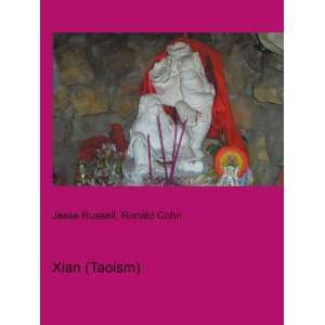  Xian (Taoism): Ronald Cohn Jesse Russell: Books