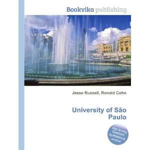    University of SÃ£o Paulo: Ronald Cohn Jesse Russell: Books