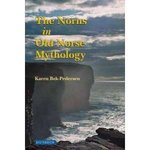   Norns in Old Norse Mythology [Hardcover] Karen Bek Pedersen Books