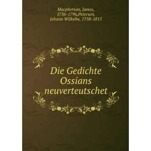   James, 1736 1796,Petersen, Johann Wilhelm, 1758 1815 Macpherson Books