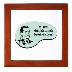  Statistician Voice Funny Keepsake Box by  Baby