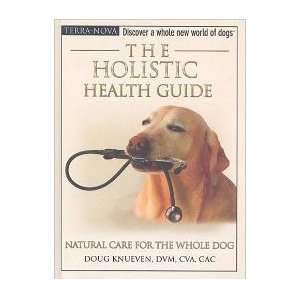  The Holistic Health Guide Natural Care for Dog (Quantity 