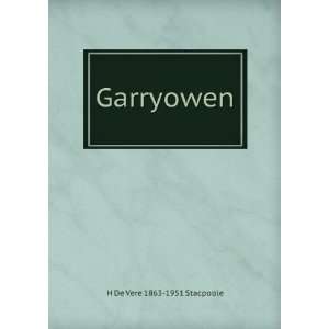 Garryowen H De Vere 1863 1951 Stacpoole  Books