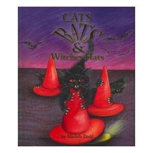 Cats Bats And Witches Hats MICHELE DODD Books