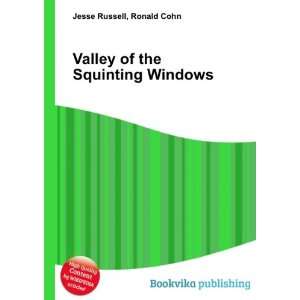  Valley of the Squinting Windows Ronald Cohn Jesse Russell 