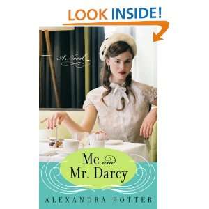 Me and Mr. Darcy: Alexandra Potter:  Kindle Store