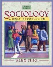 Sociology A Brief Introduction, (0205407854), Alex B. Thio, Textbooks 
