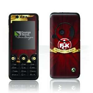  Design Skins for Sony Ericsson W660i   1. FCK   You will 