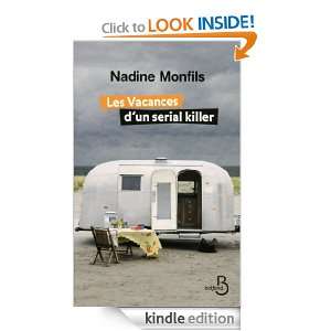 Les Vacances dun sérial killer (French Edition) Nadine MONFILS 