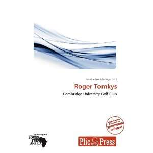  Roger Tomkys (9786138513810) Janeka Ane Madisyn Books