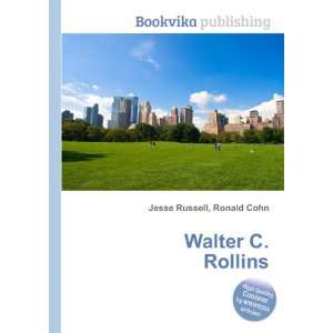  Walter C. Rollins Ronald Cohn Jesse Russell Books