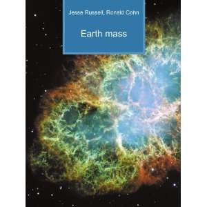  Earth mass Ronald Cohn Jesse Russell Books