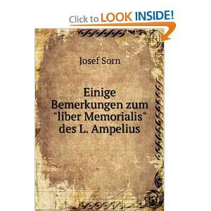   Bemerkungen zumliber Memorialis des L. Ampelius Josef Sorn Books
