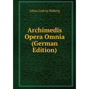  Archimedis Opera Omnia (German Edition) (9785874566906 