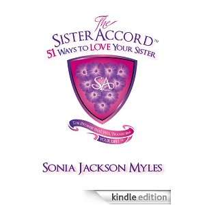 The Sister Accord 51 Ways To Love Your Sister Sonia Jackson Myles 