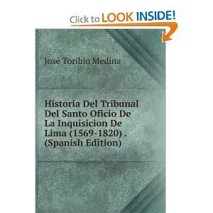  Historia Del Tribunal Del Santo Oficio De La Inquisicion 
