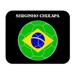    Serginho Chulapa (Brazil) Soccer Mouse Pad 