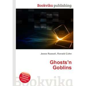  Ghostsn Goblins: Ronald Cohn Jesse Russell: Books