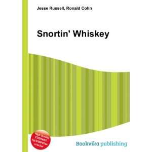 Snortin Whiskey Ronald Cohn Jesse Russell Books