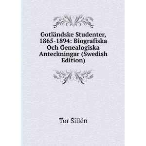   Och Genealogiska Anteckningar (Swedish Edition) Tor SillÃ©n Books